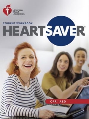 Heartsaver CPR AED | Heartsaver CPR AED Training | Heartsaver CPR AED Online | AHA Heartsaver CPR AED | Heartsaver CPR AED Certification